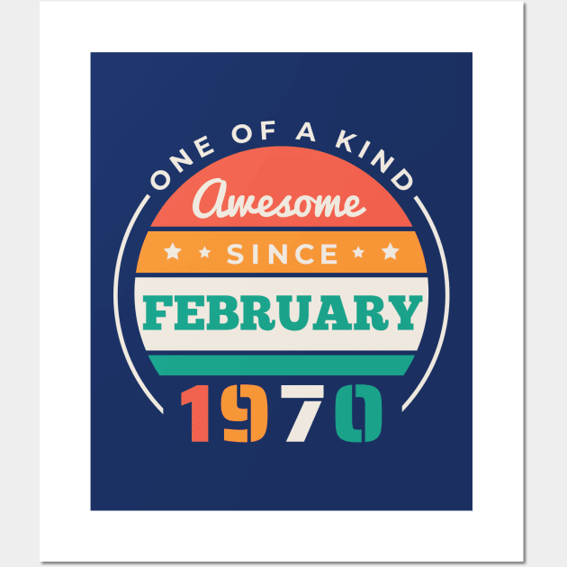 Retro Awesome Since February 1970 Birthday Vintage Bday 1970 Wall Art by Now Boarding
